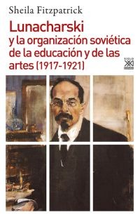 Lunacharski y la organización soviética de la educación y de las artes book cover