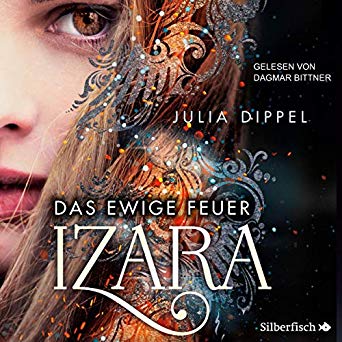 Das ewige Feuer (Izara, #1)