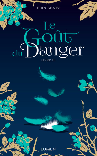 Le Goût du danger (La Couleur du mensonge, #3)