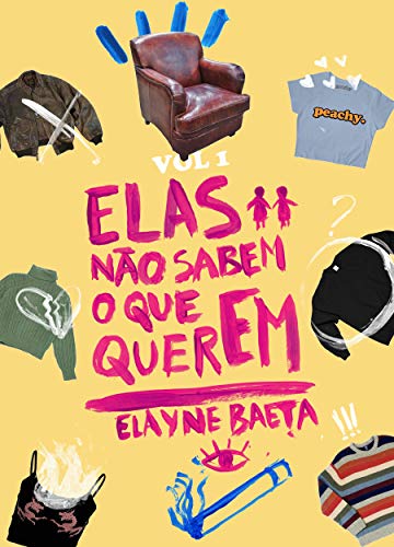Elas não sabem o que querem book cover