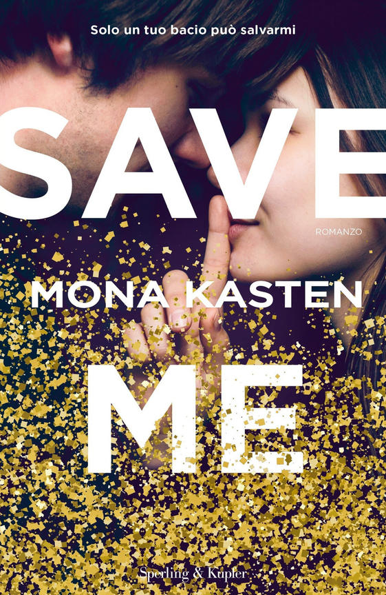 Save Me (Maxton Hall, 1) by Mona Kasten Goodreads
