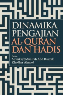 Dinamika Pengajian Al Quran Dan Hadis By Monika Munirah Abd Razzak Goodreads