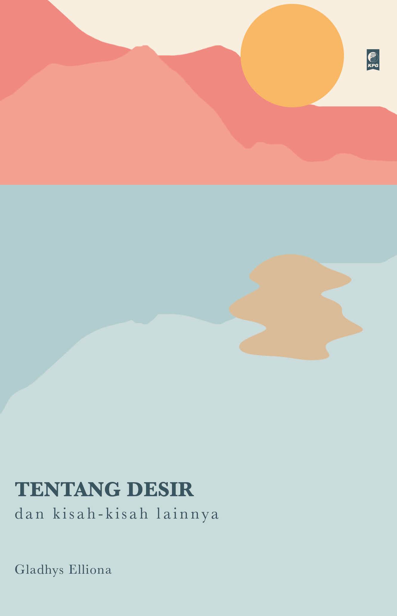 Tentang Desir dan kisah-kisah lainnya