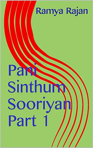 Pani Sinthum Sooriyan Part 1