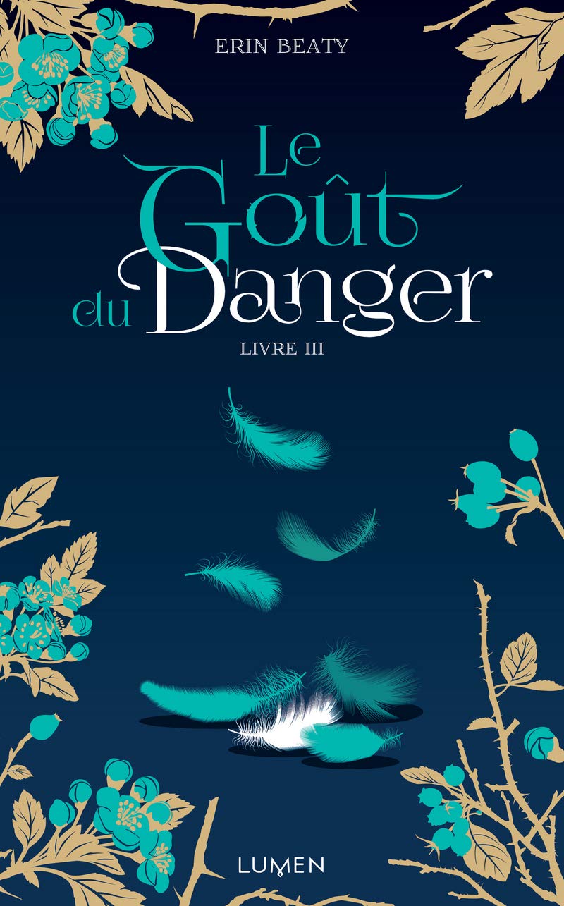 Le Goût du danger (La Couleur du mensonge, #3)