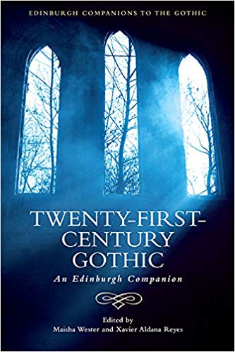 Twenty-First-Century Gothic: An Edinburgh Companion by