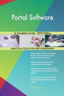 Portal Software A Complete Guide - 2019 Edition by Gerardus Blokdyk ...