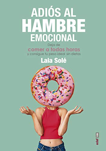 Adios al hambre emocional