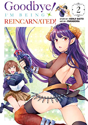 Goodbye! I'm Being Reincarnated!, Vol. 2