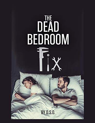 The Dead Bedroom Fix
