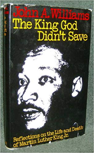 The King God Didn't Save: Reflections on the Life and Death of Martin ...