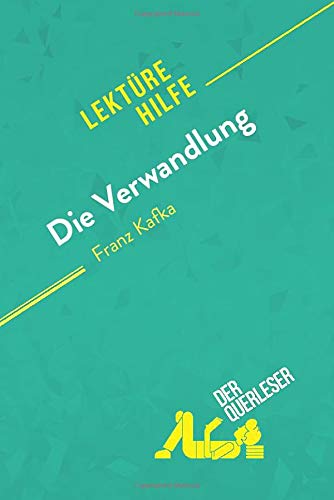 Interpretation Die Verwandlung Kafka Die Verwandlung von Franz Kafka (Lektürehilfe): Detaillierte