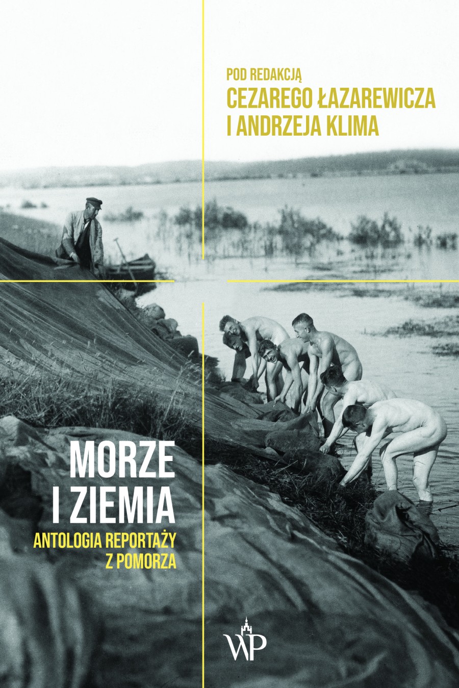 Morze i ziemia. Antologia reportaży z Pomorza book cover