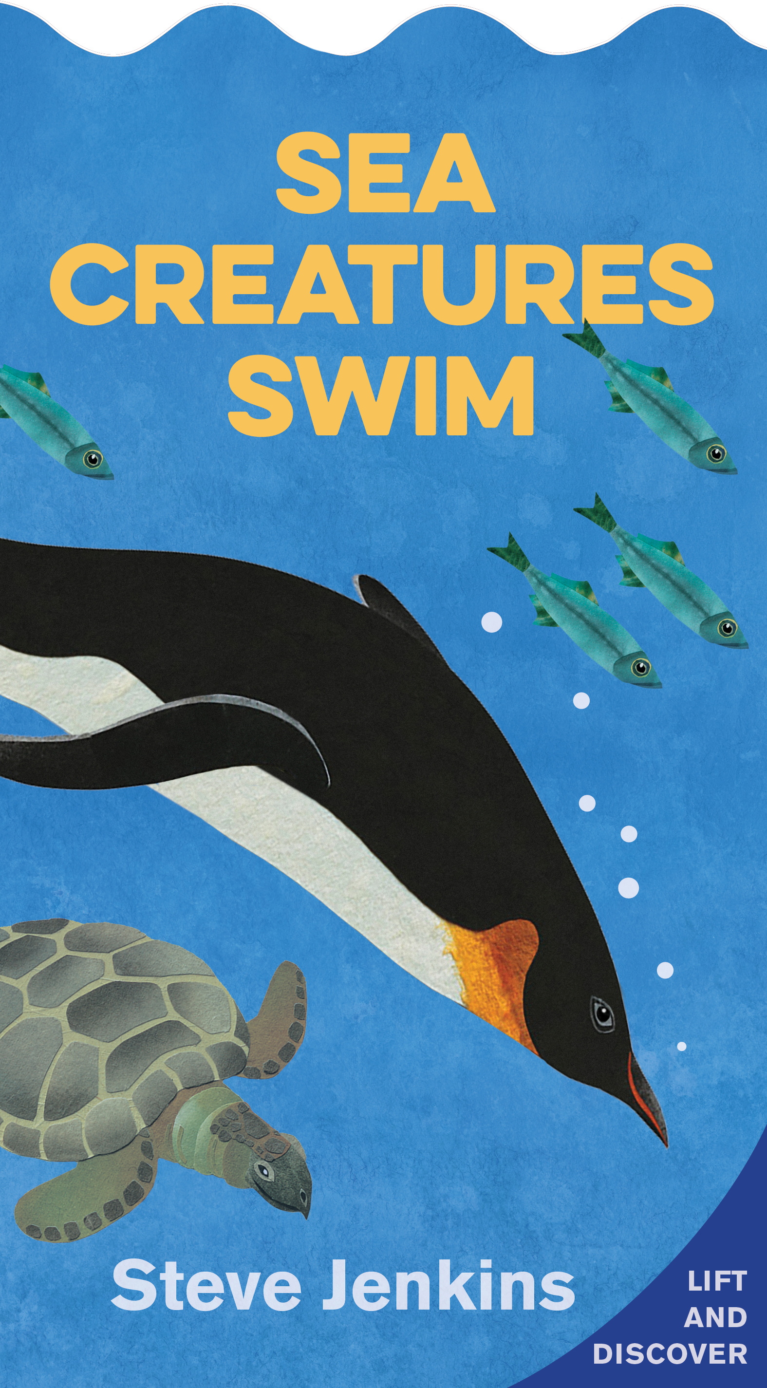Sea Creatures Swim (shaped board book with lift-the-flaps): Lift-the-flap and Discover
