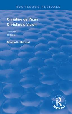 Christine Routledge Christine's Vision (Routledge Revivals) by Christine de Pizan | Goodreads