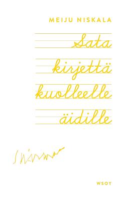 Sata kirjettä kuolleelle äidille book cover