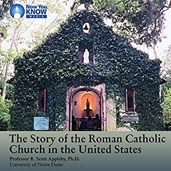 The Story of the Roman Catholic Church in the United States by Scott ...