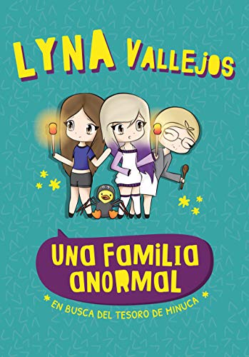 Una familia anormal: En busca del tesoro de Minuca