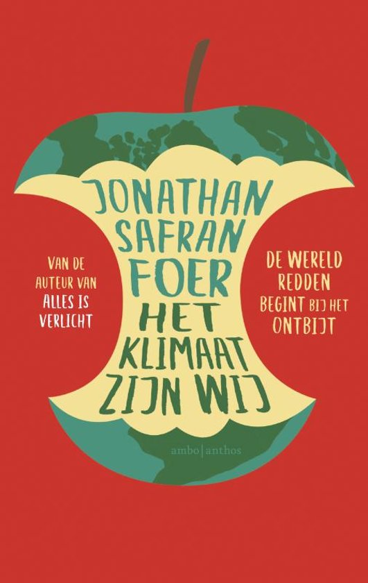 We Are the Weather: Saving the Planet Begins at Breakfast