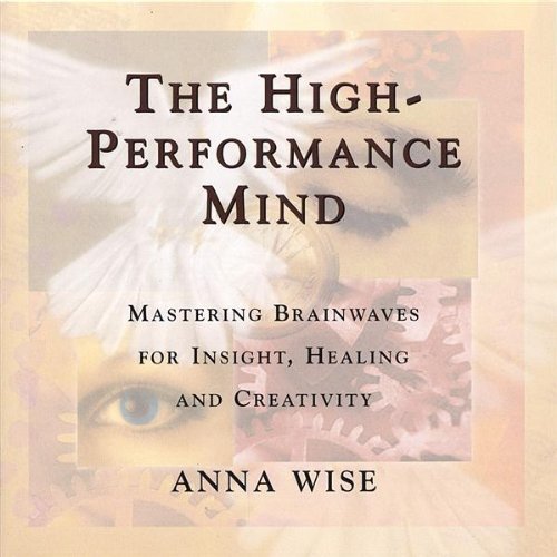 High Performance Mind High Performance Mind by Anna Wise | Goodreads