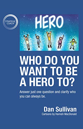 Who do you want to be a hero to? book cover