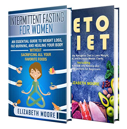 Intermittent Fasting and Keto: The Ultimate Guide to IF for Women Who ...