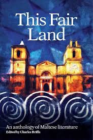 This Fair Land: An Anthology of Maltese Literature