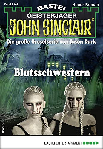 John Sinclair 2147 - Horror-Serie book cover