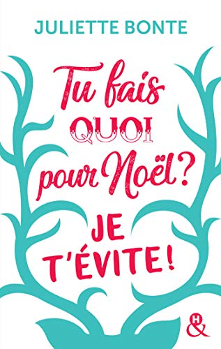 Tu fais quoi pour Noël ? Je t'évite ! book cover