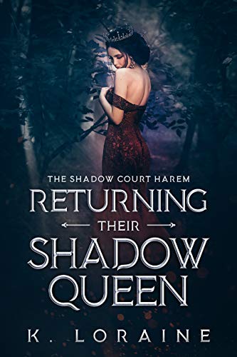 Returning Their Shadow Queen