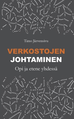 Verkostojen johtaminen: Opi ja etene yhdessä