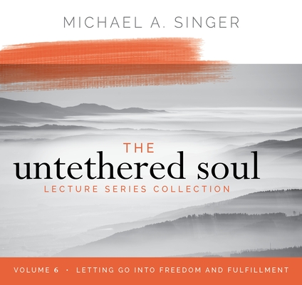 The Untethered Soul Lecture Series book cover