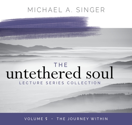 The Untethered Soul Lecture Series book cover