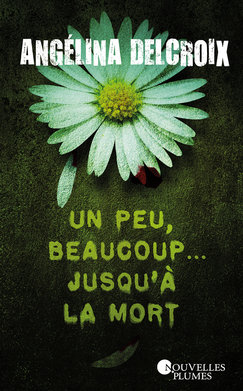 Un peu, beaucoup... Jusqu'à la mort