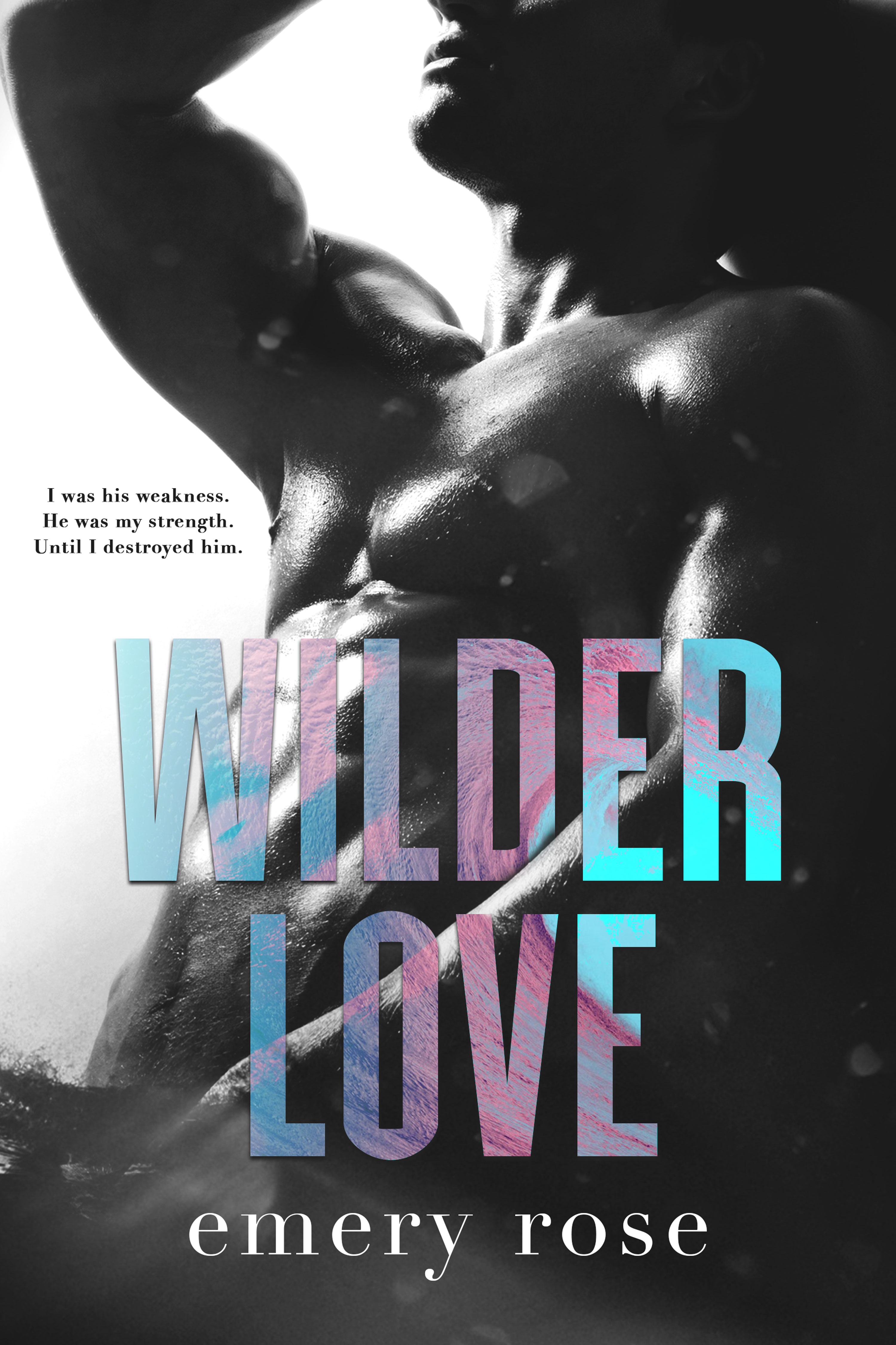 Wilder Love (Love and Chaos, #1)