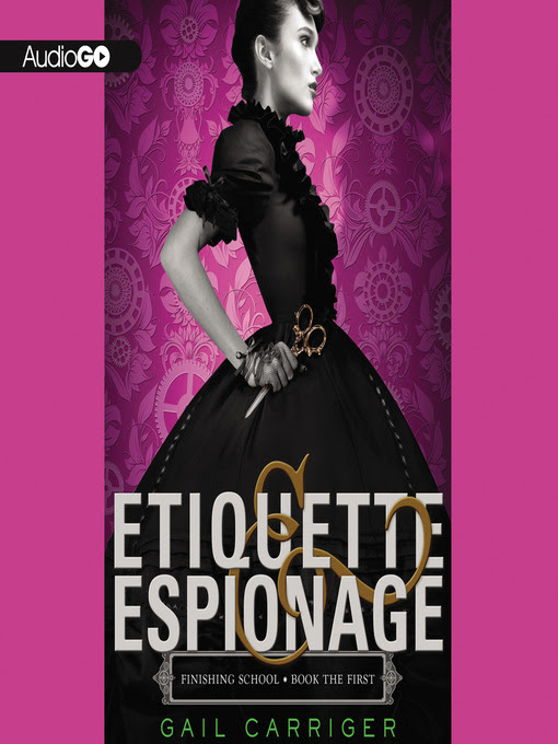 Etiquette & Espionage (Finishing School, #1)