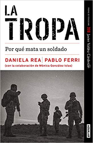 La tropa: Por qué mata un soldado