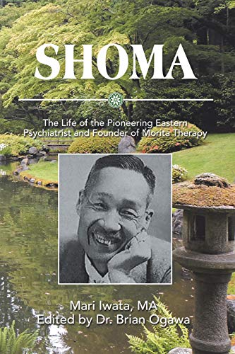 Shoma: The Life of the Pioneering Eastern Psychiatrist and Founder of ...
