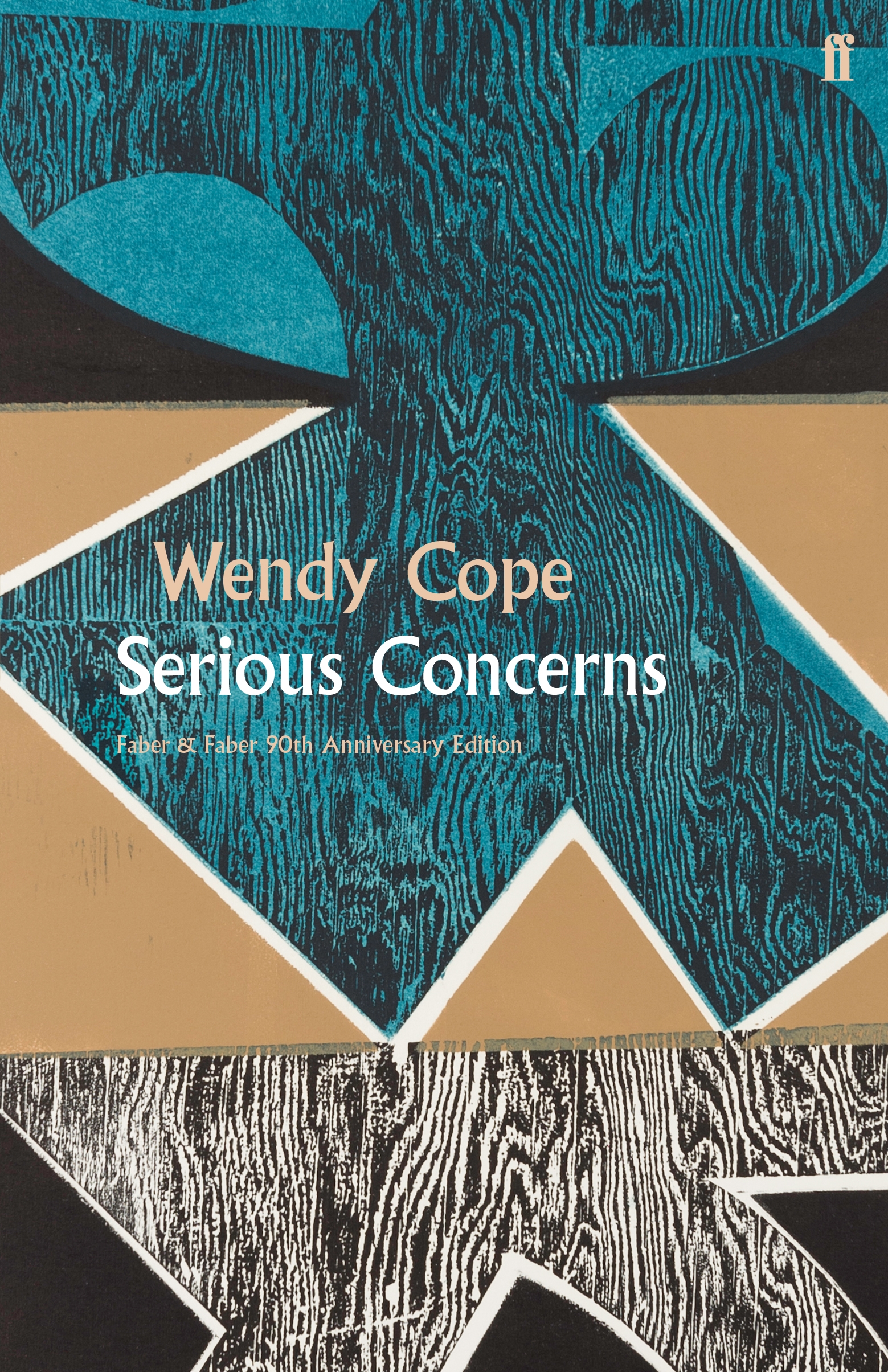 Serious Concerns (Faber Poetry)