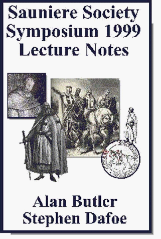 Sauniere Society Syposium Lecture Notes by Alan Butler | Goodreads