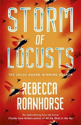 Storm of Locusts (The Sixth World, #2)