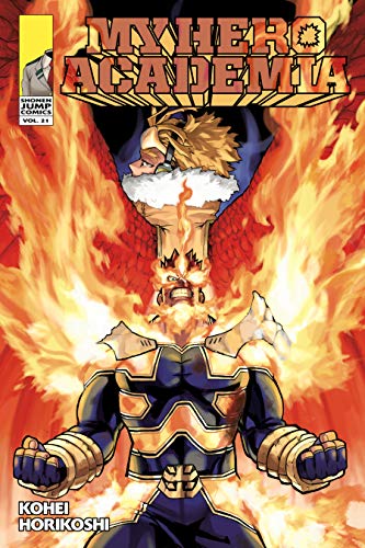 My Hero Academia, Vol. 21: Why He Gets Back Up