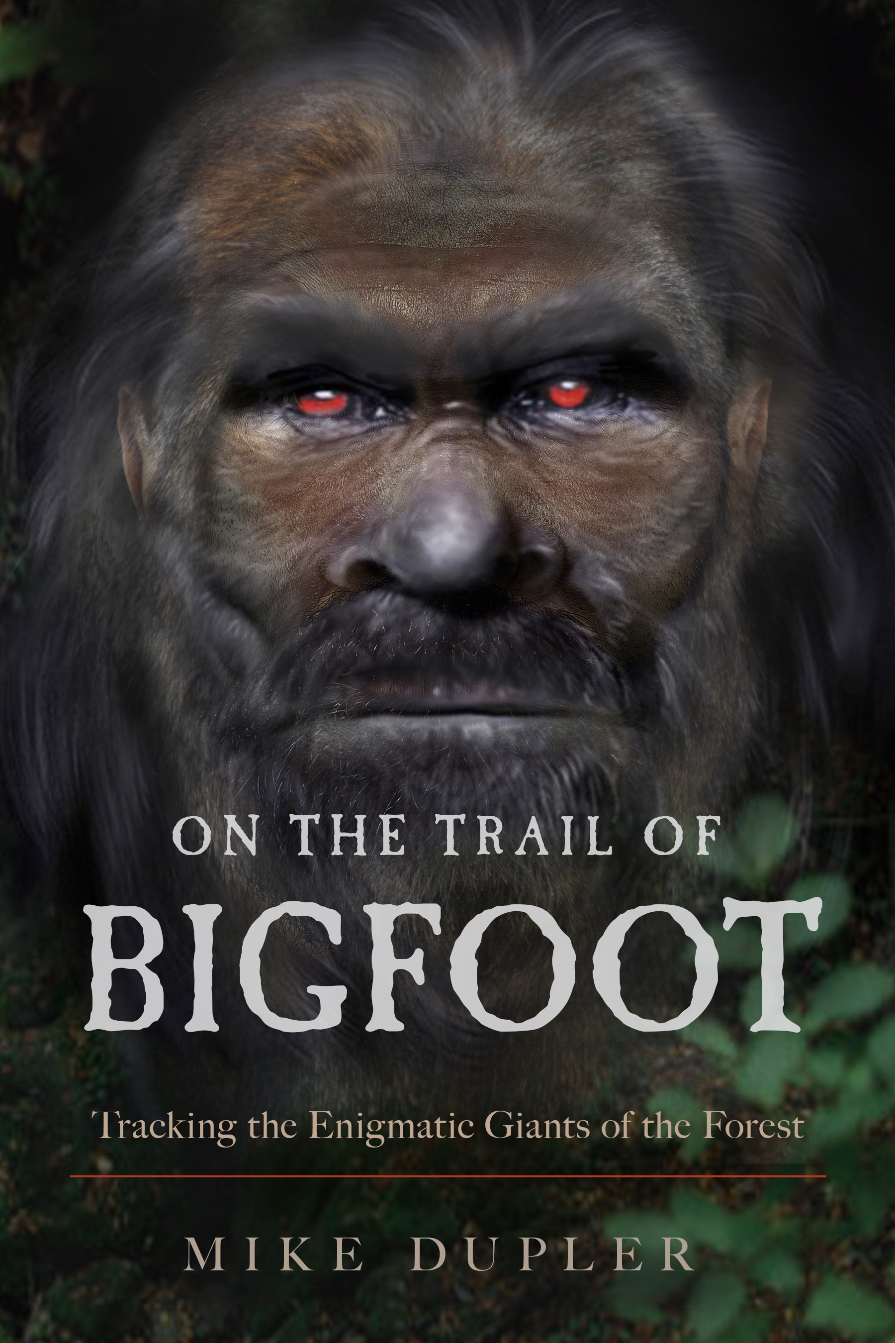 On the Trail of Bigfoot: Tracking the Enigmatic Giants of