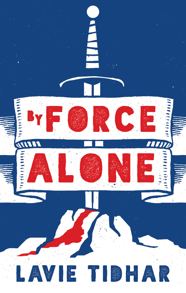 By Force Alone