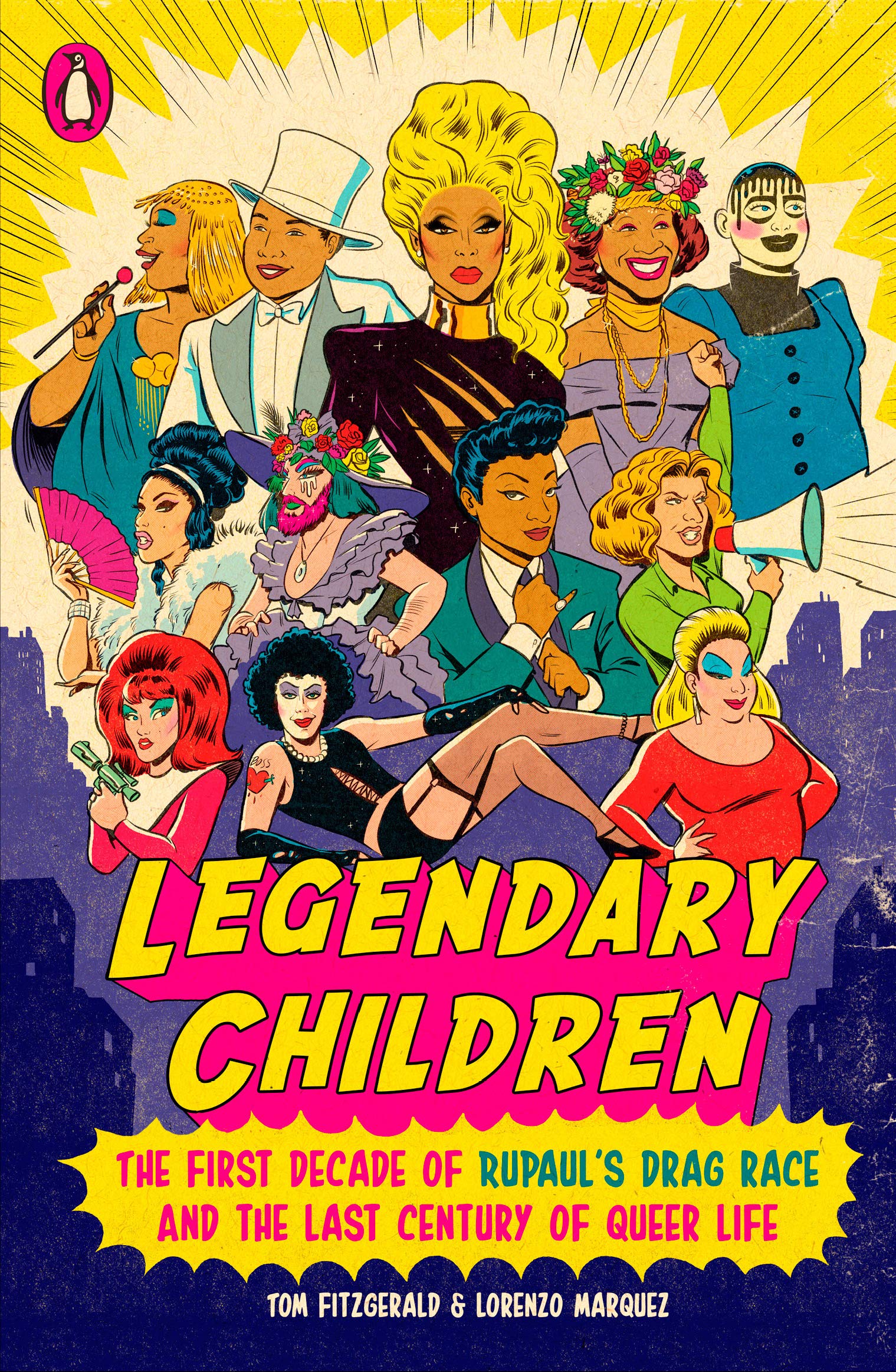 Legendary Children: The First Decade of RuPaul’s Drag Race and the Last Century of Queer Life