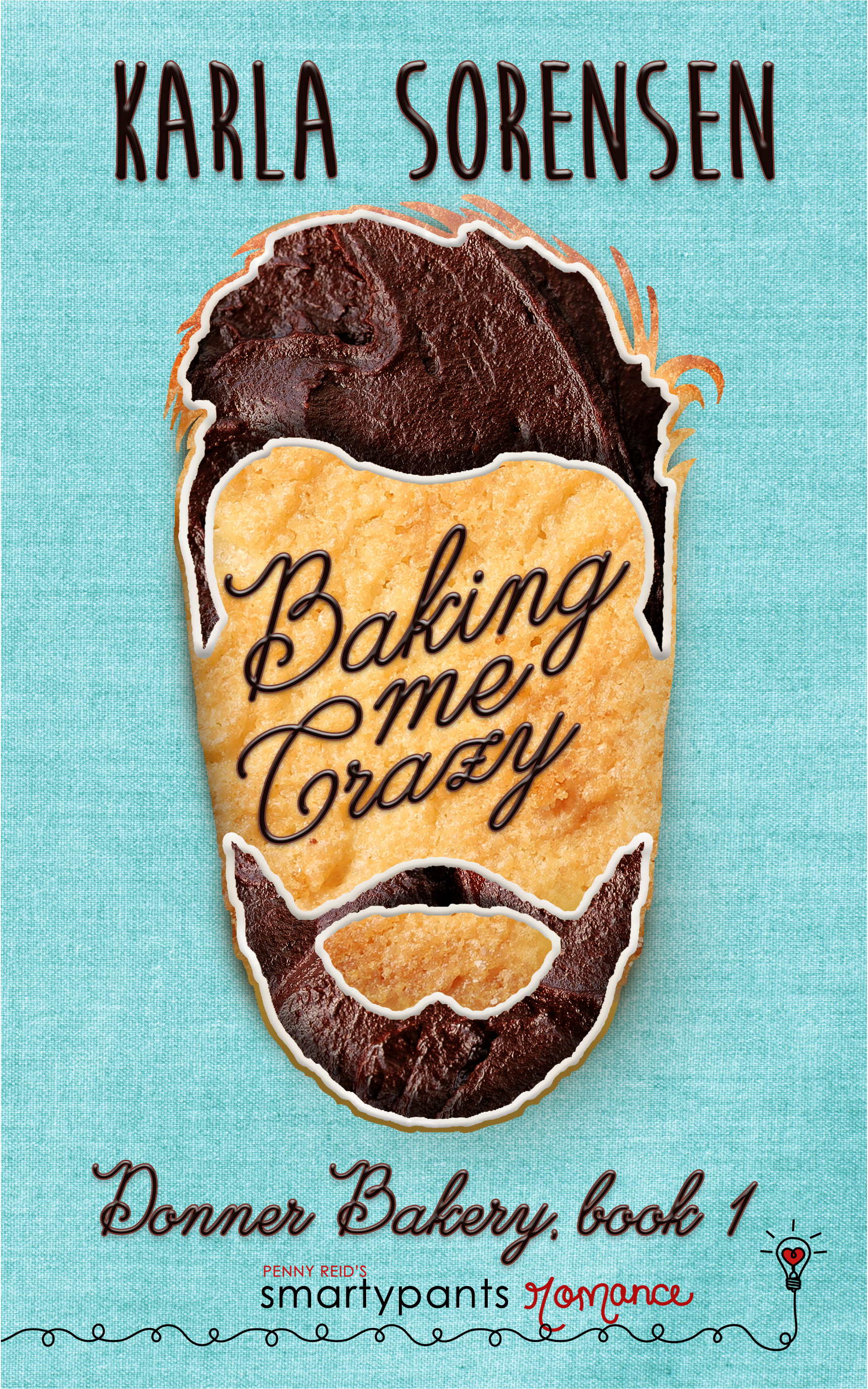 Baking Me Crazy (Donner Bakery #1)