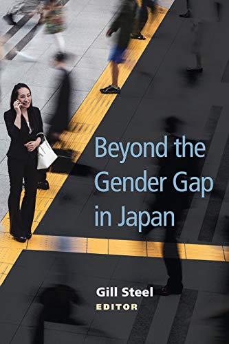 Beyond the Gender Gap in Japan by Gill Steel | Goodreads