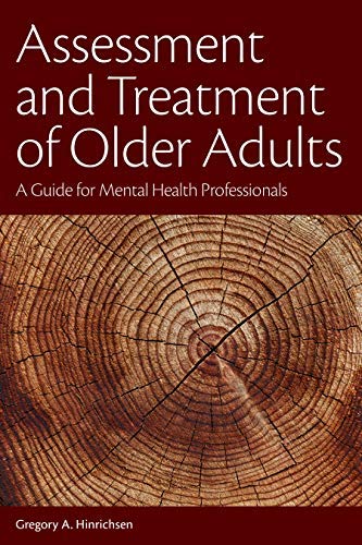 Assessment and Treatment of Older Adults: A Guide for Mental Health ...
