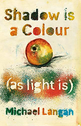 Shadow is a Colour as Light is