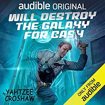 Will Destroy the Galaxy for Cash